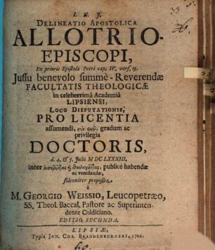 Delineatio apostolica allotrio-episcopi ex prioris epistolae Petri c. IV, v. 15 : [diss. inaug.]