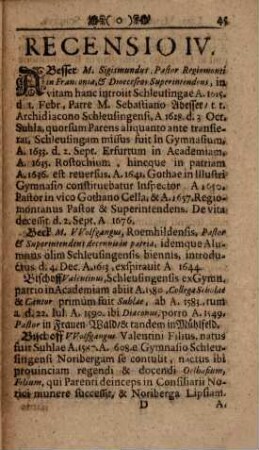 Libri Memorialis Ill. Gymnasii Saxo-Hennebergici : Vitas Illorum, qui Schleusingae inde ab ortu Gymnasii studiis liberalibus operati sunt, summatim exhibentis, & in Recensiones Pvblicas distributi, 4. Recensio ... ed. 17. Dec. 1709