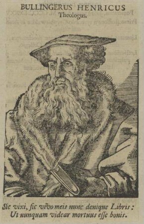 Bildnis des Bullingerus Henricus