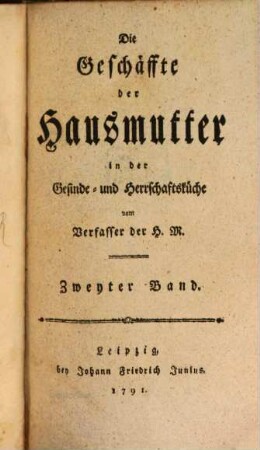 Die Geschäfte der Hausmutter in der Gesinde- und Herrschaftsküche, 2