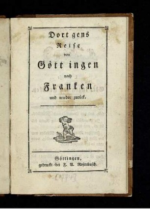 Dortgens Reise von Göttingen nach Franken und wieder zurück