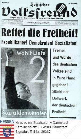 Hessen (Volksstaat), 1933 März 4 / Titelblatt des 'Hessischer Volksfreund' 27. Jg vom 4.3.1933 mit der Überschrift 'Rettet die Freiheit!...'