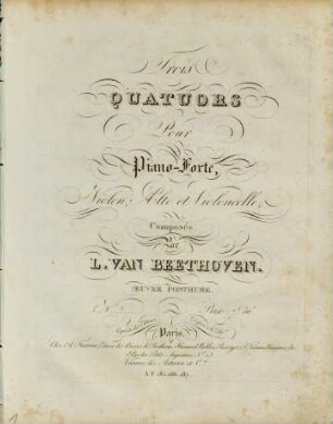 Trois quatuors pour Piano-Forte, Violon, Alto et Violoncelle : Oeuvre posthume, No. 1