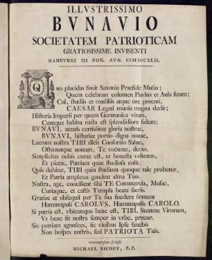 Illvstrissimo Bvnavio Societatem Patrioticam Gratiosissime Invisenti Hambvrgi III Non. AVg. MDCCXLII