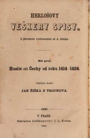 Herlošovy veškery spisy : S původními vyobryzeními od A. Königa. /Karl Herlossohns sämtliche Werke./, 1,2
