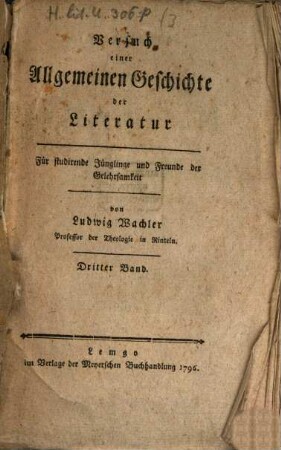 Versuch einer allgemeinen Geschichte der Litteratur : Für studirende Jünglinge und Freunde der Gelehrsamkeit, 3. Allgemeine Geschichte der neuern Literatur
