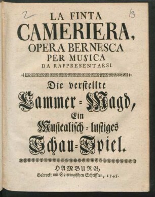 La Finta Cameriera : Opera Bernesca Per Musica Da Rappresentarsi