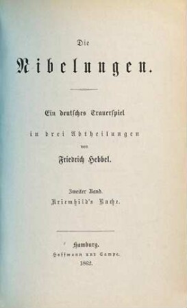 Die Nibelungen : ein deutsches Trauerspiel in drei Abtheilungen, 2.. Kriemhild's Rache