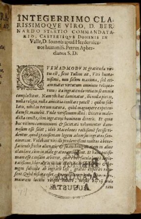 Integerrimo Clarissimoque Viro, D. Bernardo Startio Commandatario, Caeterisque Dominis In Valle, D. Ioannis apud Herderuicenos humaniss. Petrus Apherdianus S. D.