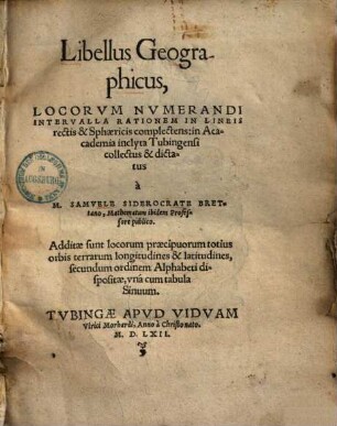 Libellus geographicus, locorum numerandi intervalla : rationem in lineis rectis & sphaericis complectens