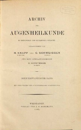 Archiv für Augenheilkunde : = Archives of ophthalmology. 23. 1891