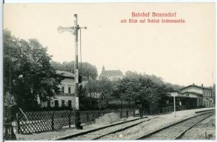 Braunsdorf. Bahnhof mit Blick zum Schloss