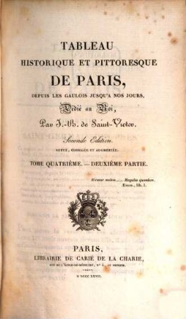 Tableau historique et pittoresque de Paris : depuis les Gaulois jusqu'à nos jours. 4,2, Quartier Saint-Germain-des-Prés. Table générale