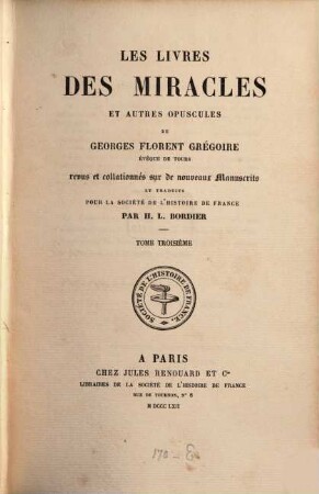 Les livres des miracles et autres opuscules. 3