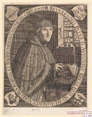 Anthoni Kress, Dr. utr. jur., Propst bei St. Lorenz und Kanoniker in Regensburg; gest. 1513