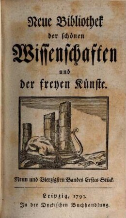 Neue Bibliothek der schönen Wissenschaften und der freyen Künste. 49. 1793