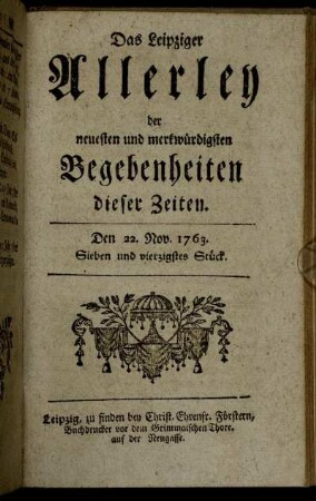 Den 22. Nov. 1763. Sieben und vierzigstes Stück.
