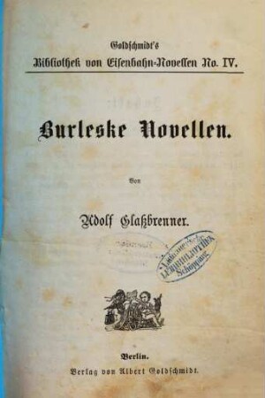 Burleske Novellen : Von Adolf Glassbrenner