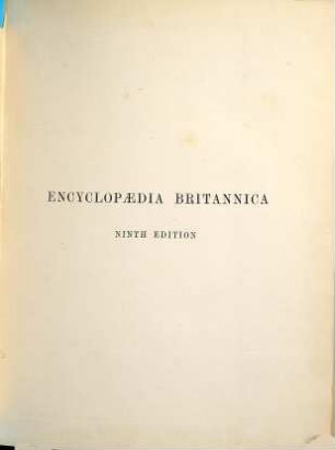 The Encyclopaedia Britannica : a dictionary of arts, sciences, and general literature, 19