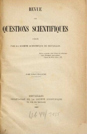 Revue des questions scientifiques. 23 = A. 12. 1888