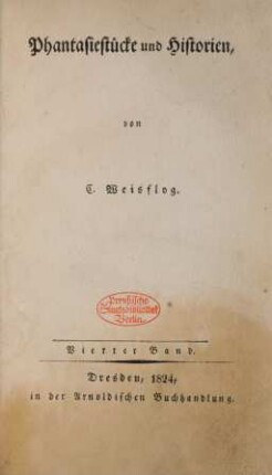 Bd. 4: Phantasiestücke und Historien
