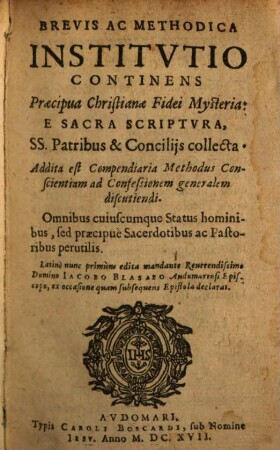 Brevis ac methodica institutio continens praecipua christianae fidei Mysteria