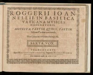 Ruggiero Giovannelli: Motecta, partim quinis, partim octonis vocibus ... Sexta Vox