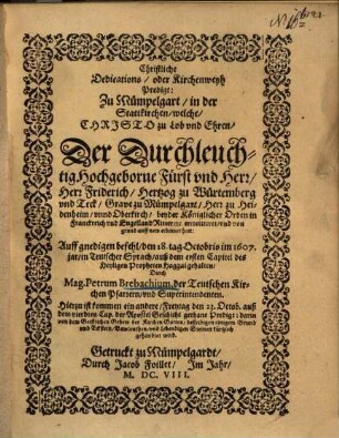 Christliche Dedications- oder Kirchenweyh-Predigt zu Mümpelgart ...