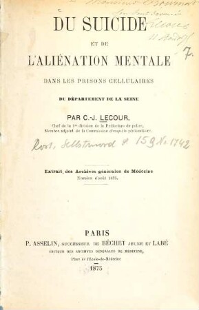 Du suicide et de l'aliénation mentale dans les prisons cellulaires du département de la Seine
