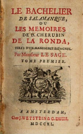 Le Bachelier De Salamanque, Ou Les Memoires De D. Cherubin De La Ronda : Tirés D'Un Manuscrit Espagnol, 1