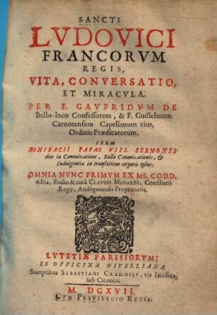 S. Ludovici, Francorum regis, vita, conversatio & miracula ...