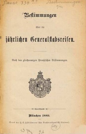 Bestimmungen über die jährlichen Generalstabsreisen : Nach den gleichnamigen Preußischen Bestimmungen