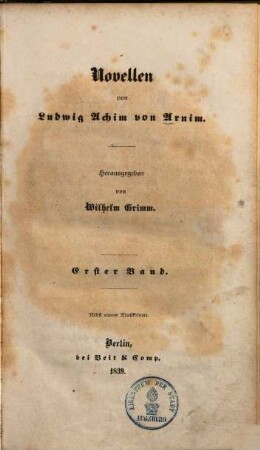 Ludwig Achim's von Arnim sämmtliche Werke. 1, Novellen ; 1 : Nebst einem Musikblatte