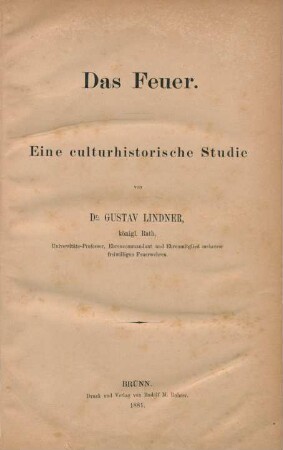 Das Feuer : eine culturhistorische Studie