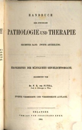 Handbuch der speciellen Pathologie und Therapie bearbeitet von Bamberger, Biermer, Falck, N. Friedereich, Griesinger, Hasse, Hebra, Lebert, v. Pitha, Simon, Veit, Virchow, J. Vogel, Westphal, Wintrich, hsgbn v. Rudolph Virchow, 6,2