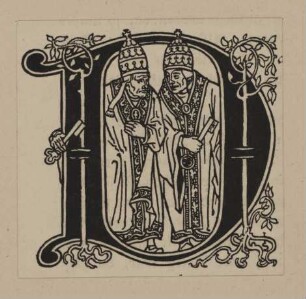 Initiale D (Zwei Bischöfe) für: Heinrich Boos. Geschichte der rheinischen Städtekultur von ihren Anfängen bis zur Gegenwart mit besonderer Berücksichtigung der Stadt Worms. Berlin: Stargardt 1897