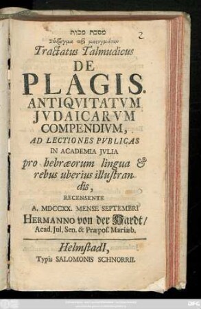 Masekhet makot Syntagma peri mastigmatōn Tractatus Tractatus Talmudicus De Plagis Antiqvitatvm Jvdaicarvm Compendivm, Ad Lectiones Pvblicas In Academia Jvlia pro hebræorum lingua & rebus uberius illustrandis