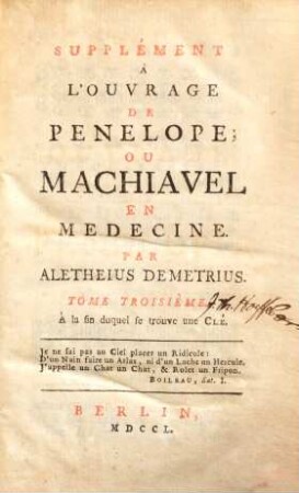 Ouvrage De Penelope; Ou Machiavel En Médecine. 3, Supplément à l'Ouvrage de Penelope ...