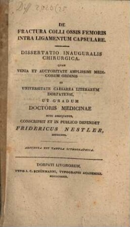 De fractura colli ossis femoris intra ligamentum capsulare : diss. inaug. chir. ; (cum tab. lith.)