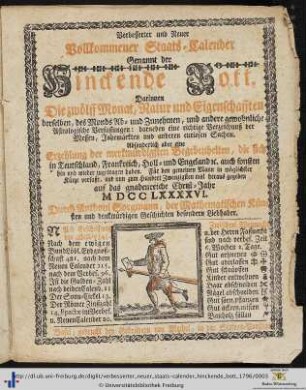 Verbesserter und neuer vollkommener Staats-Calender, genannt der hinckende Bott: ... auf das gnadenreiche Christ-Jahr 1796