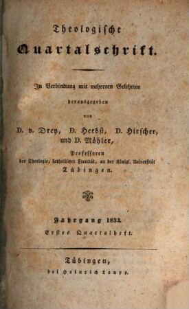 Theologische Quartalschrift : ThQ ; Tübingen. 15. 1833