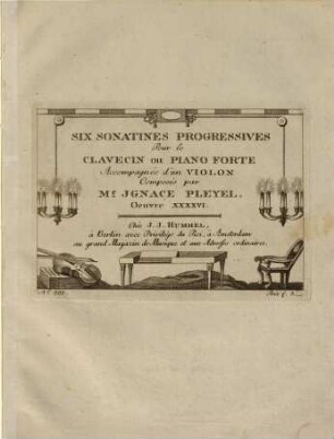 Six sonatines progressives pour le clavecin ou piano forte accompagnée d'un violon : oeuvre XXXXVI