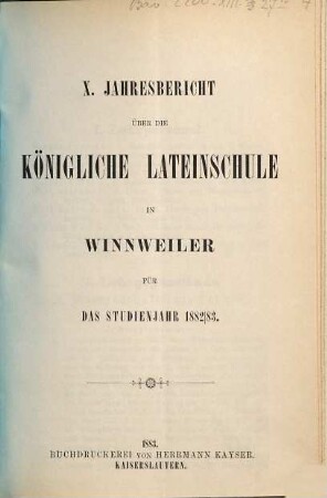 Jahres-Bericht über die Lateinschule und die damit verbundenen 3 Realklassen zu Winnweiler. 1882/83