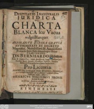 Disputatio Inauguralis Iuridica De Charta Blanca seu Vacua vulgo Blanquet