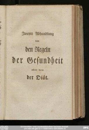 Zweyte Abhandlung von den Regeln der Gesundheit oder von der Diät.