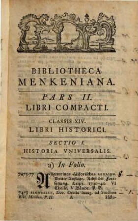 Catalogvs Bibliothecae Menkenianae, 2. Libros Historicos, Maxime Rei Literariae, Item Iuridicos, Medicos, Philosophicos ... Complexa : Cuius Auctioni ... Habendae Constituta Est Dies XXII. Mensis Martii A. MDCCLVI