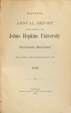 Annual report of the President, the faculties and the administration. 1886 = Report 11