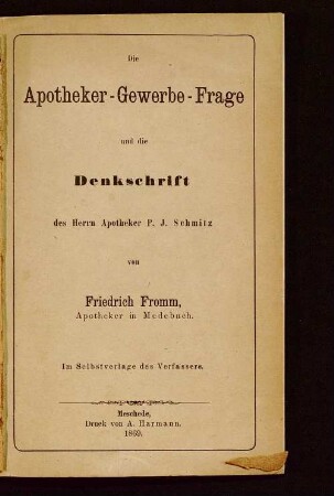 Die Apotheker-Gewerbe-Frage und die Denkschrift des Herrn Apothekers P. J. Schmitz