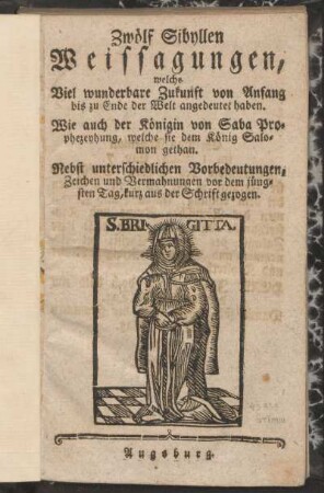 Zwölf Sibyllen Weissagungen, welche Viel wunderbare Zukunft von Anfang bis zu Ende der Welt angedeutet haben