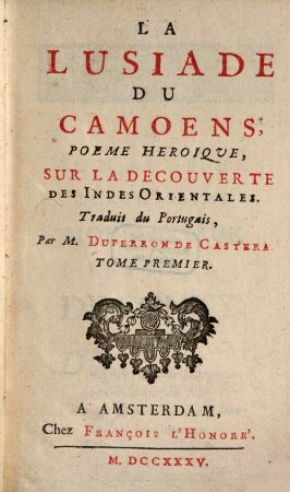 La Lusiade Du Camoens : Poème Héroique, Sur La Découverte Des Indes Orientales, 1